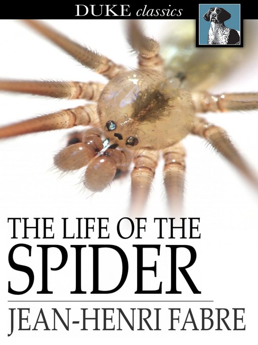 Title details for The Life of the Spider by Jean-Henri Fabre - Available